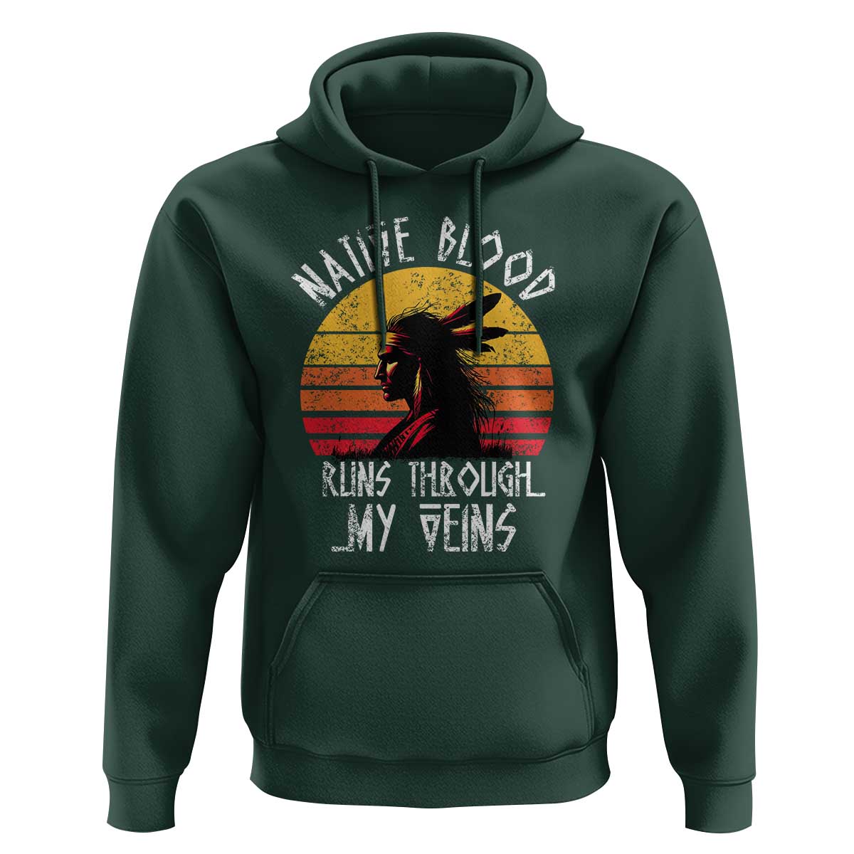 Native American Blood Runs Through My Veins Hoodie - Wonder Print Shop