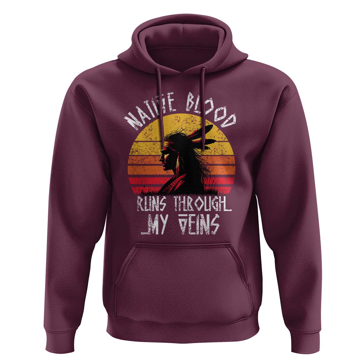 Native American Blood Runs Through My Veins Hoodie - Wonder Print Shop