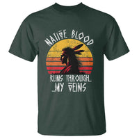 Native American Blood Runs Through My Veins T Shirt - Wonder Print Shop