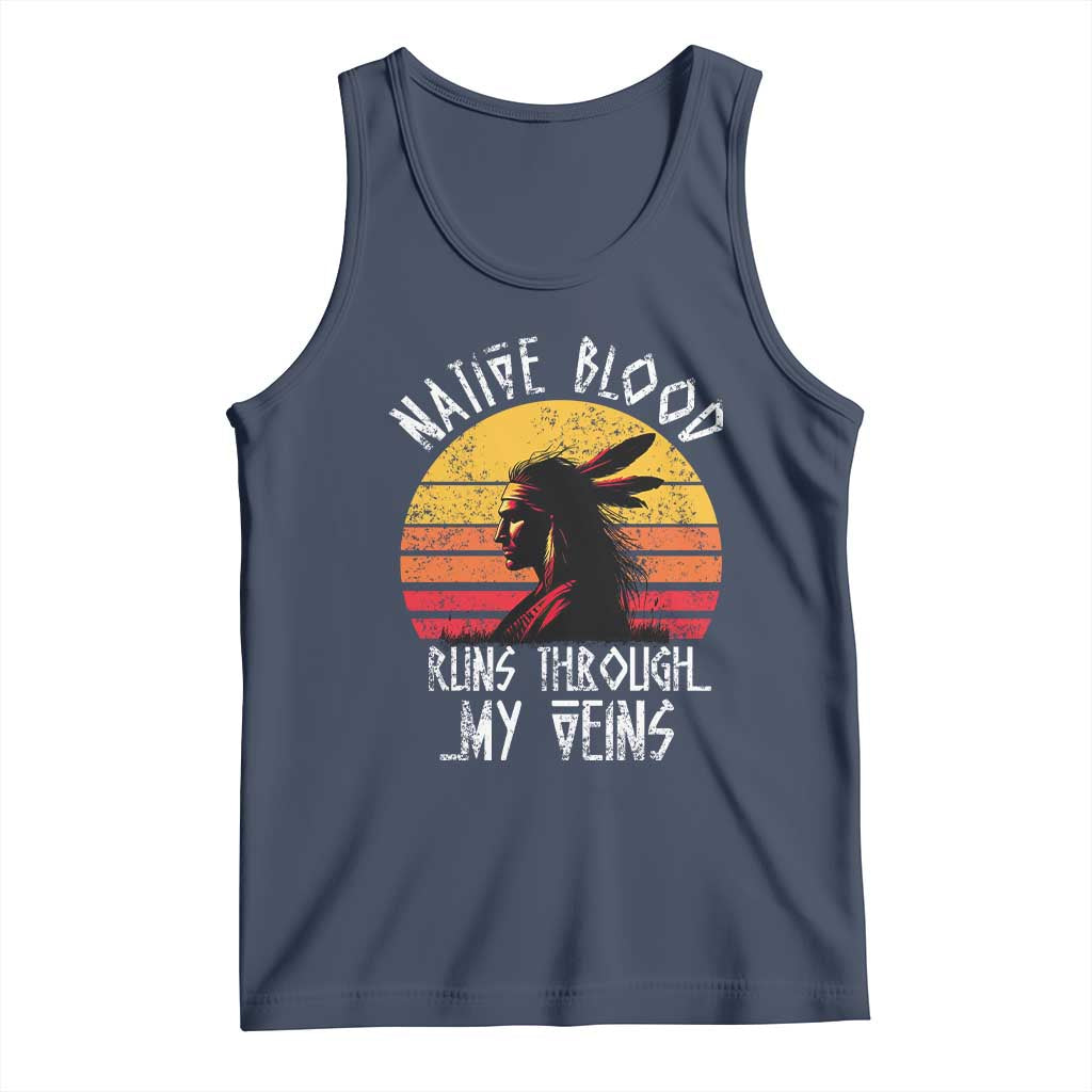 Native American Blood Runs Through My Veins Tank Top