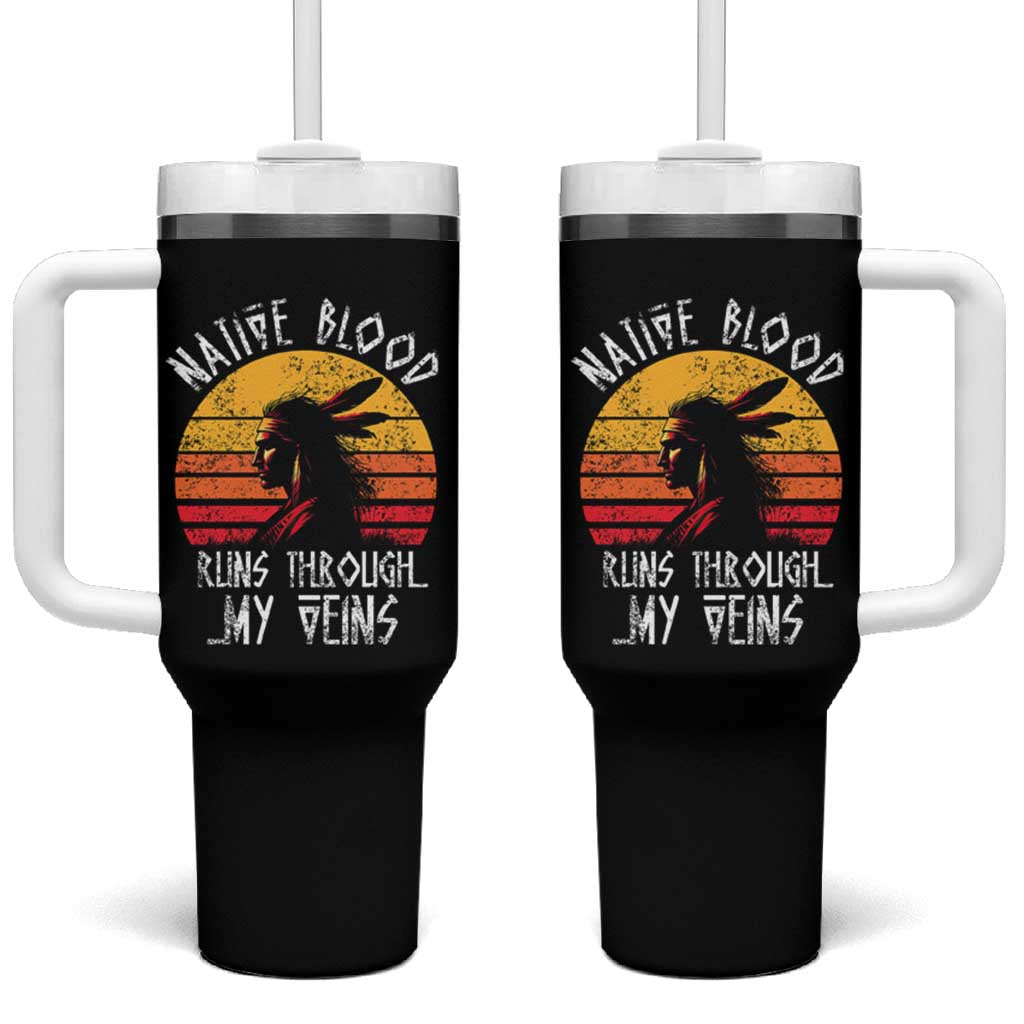Native American Blood Runs Through My Veins Tumbler With Handle