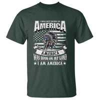 American Indian T Shirt America Was Born On My Land - Wonder Print Shop