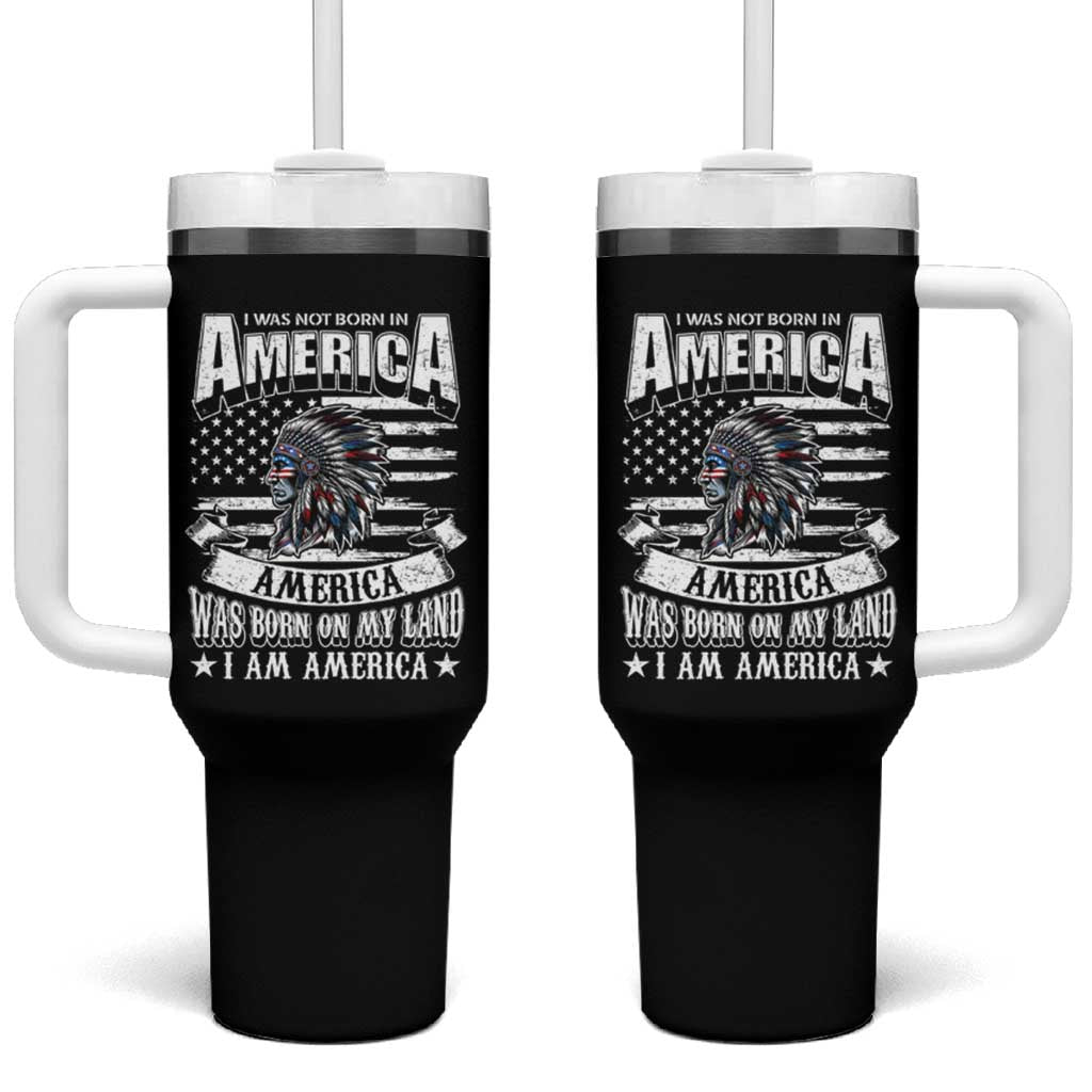 American Indian Tumbler With Handle America Was Born On My Land