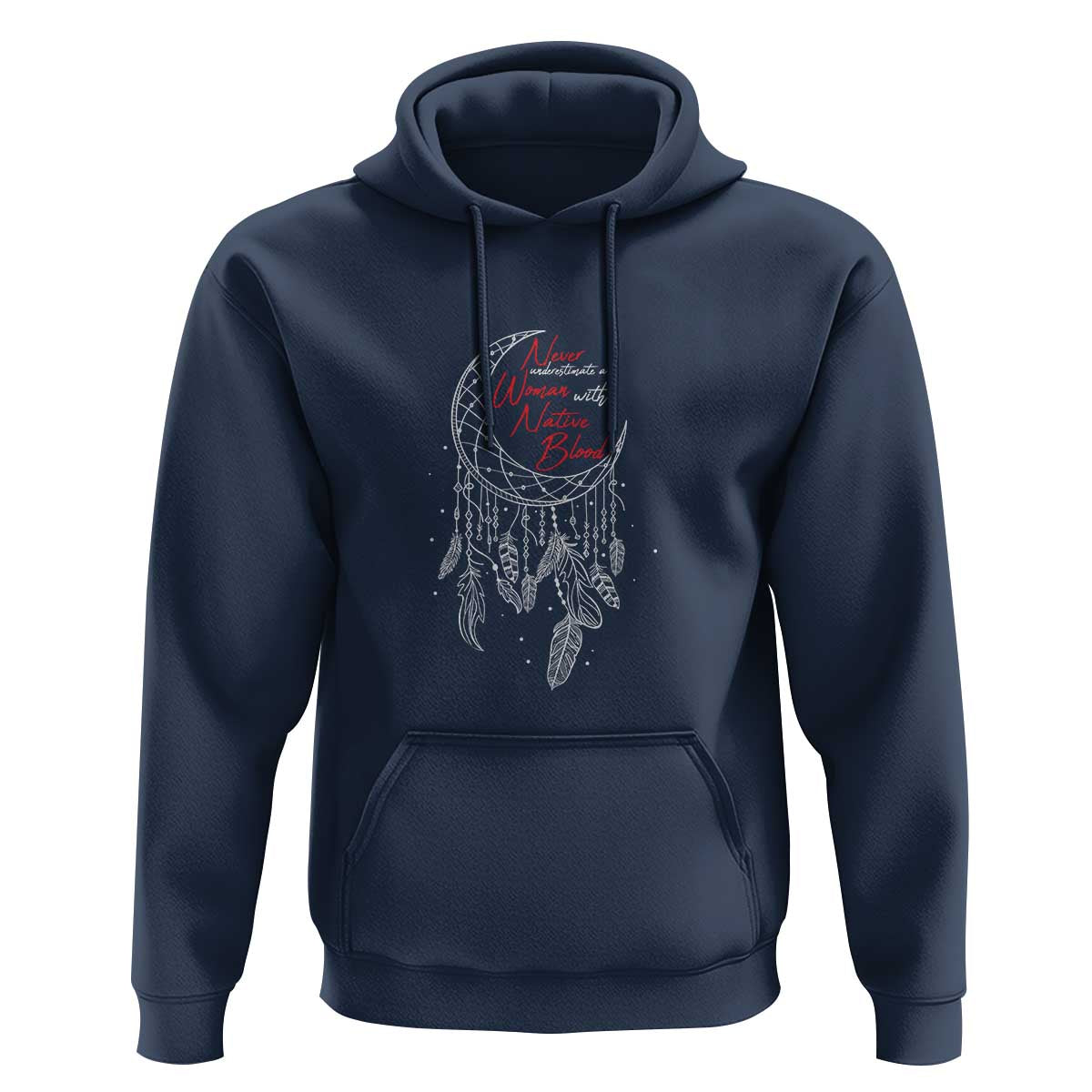 Indigenous Woman Hoodie Never Underestimate A Woman With Native Blood Dreamcatcher - Wonder Print Shop