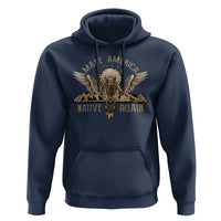 Native American Hoodie Make America Native Again Wild Life - Wonder Print Shop