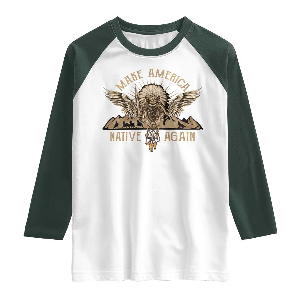 Native American Raglan Shirt Make America Native Again Wild Life