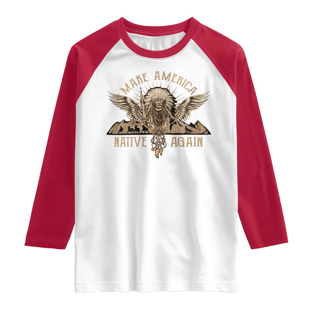 Native American Raglan Shirt Make America Native Again Wild Life