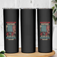 Make America Native Again America Flag Skinny Tumbler