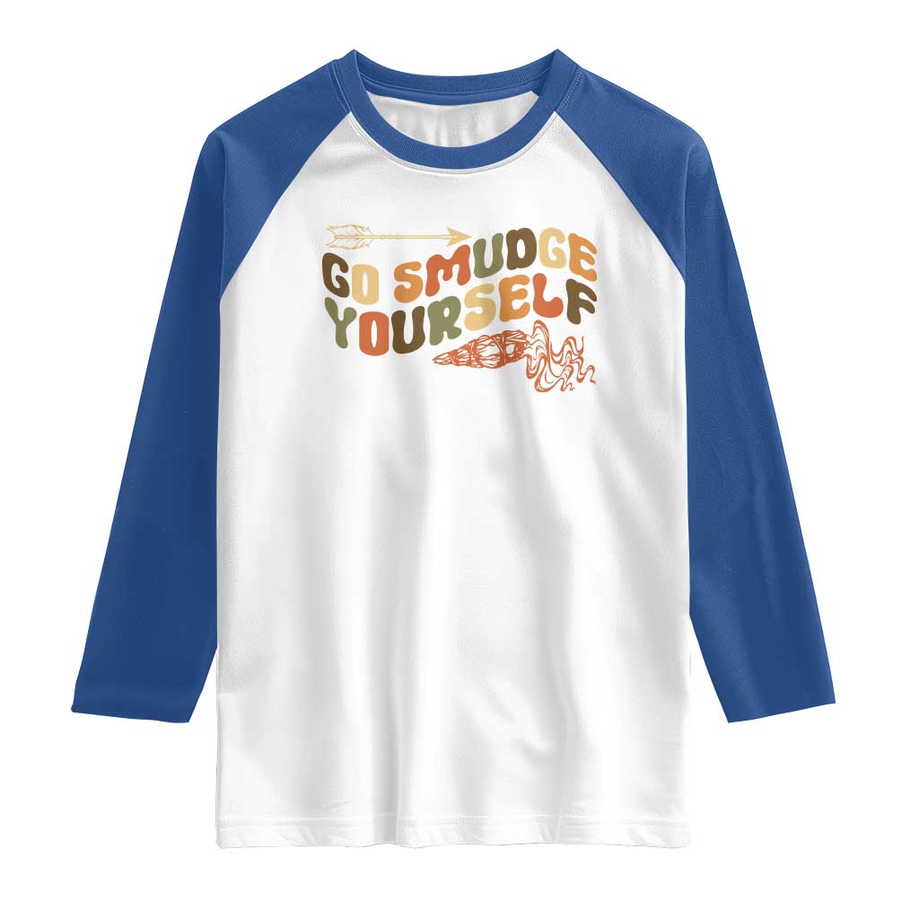 Native American Raglan Shirt Go Smudge Yourself Retro