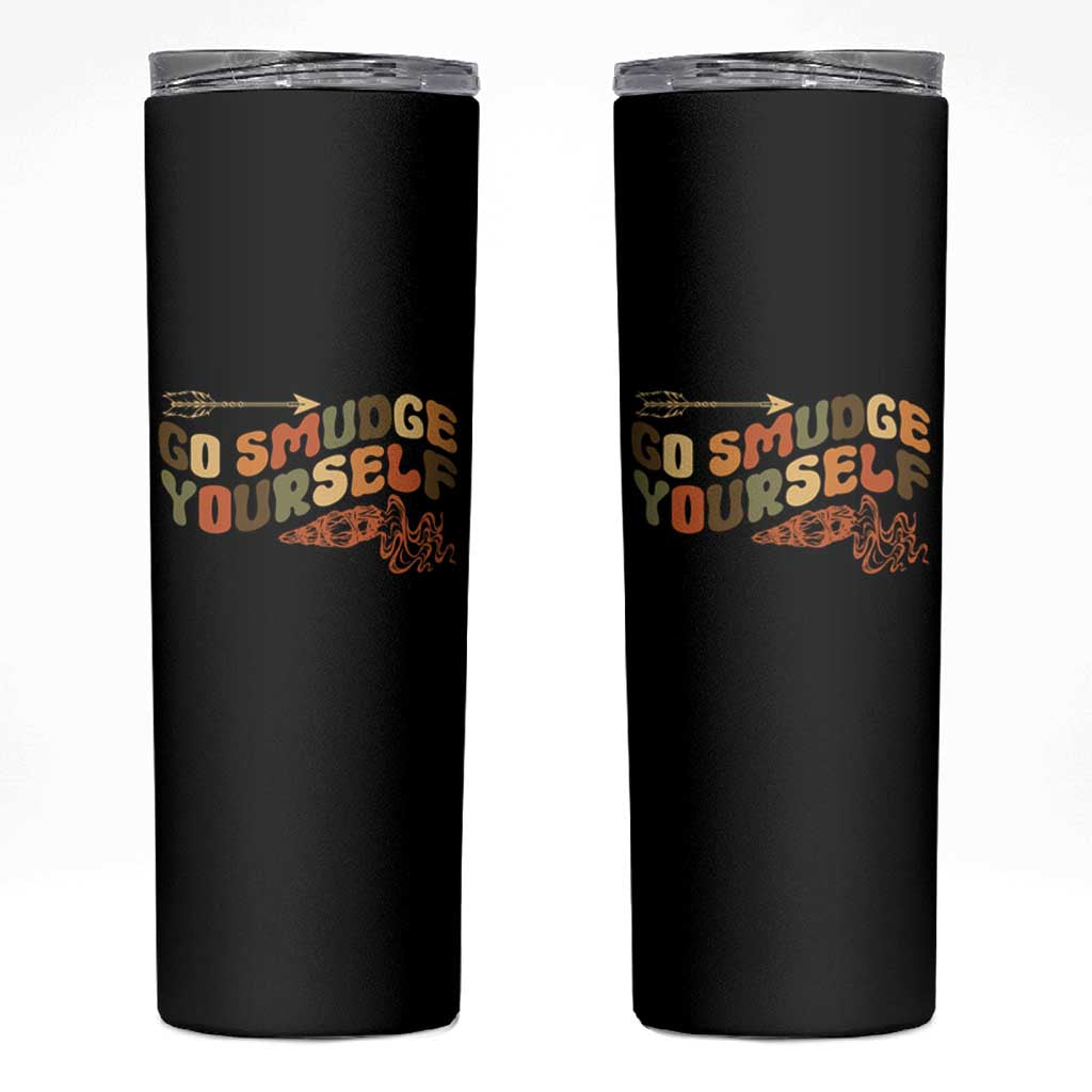 Native American Skinny Tumbler Go Smudge Yourself Retro