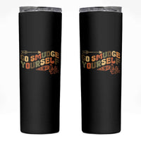 Native American Skinny Tumbler Go Smudge Yourself Retro