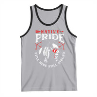 Native Pride Tank Top Still Here Still Strong American Indian