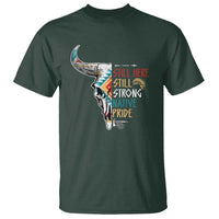 Native Pride T Shirt Still Here Still Strong American Indian - Wonder Print Shop