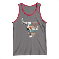 Native Pride Still Here Still Strong American Indian Tank Top