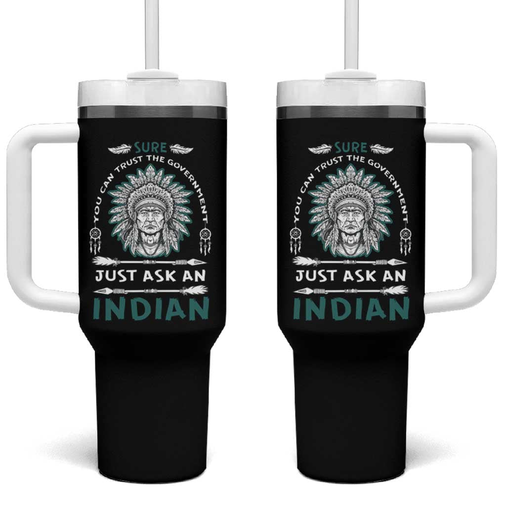 American Indian Tumbler With Handle You Can Trust The Government