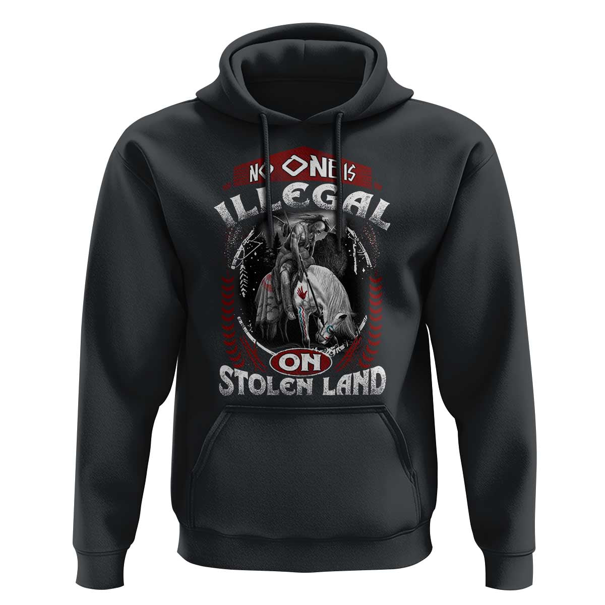 Native American Hoodie No One Is Illegal On Stolen Land - Wonder Print Shop