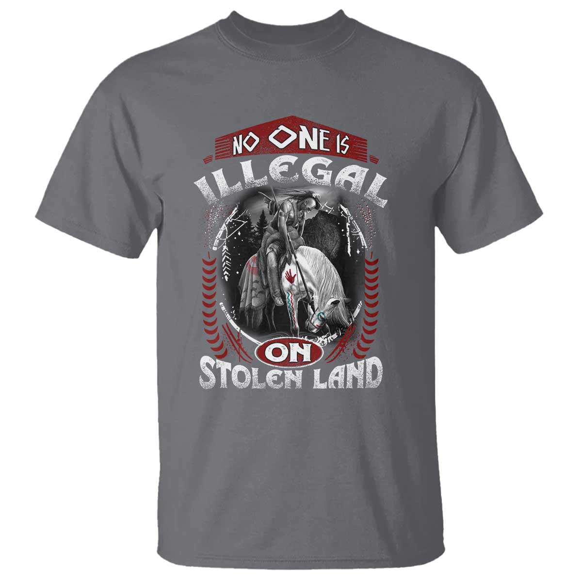 Native American T Shirt No One Is Illegal On Stolen Land - Wonder Print Shop