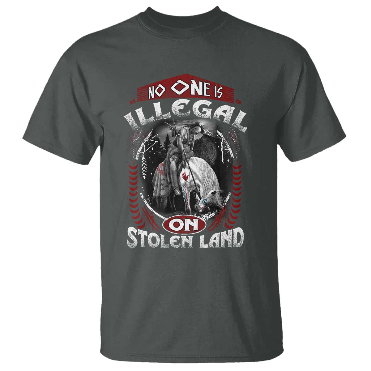 Native American T Shirt No One Is Illegal On Stolen Land - Wonder Print Shop