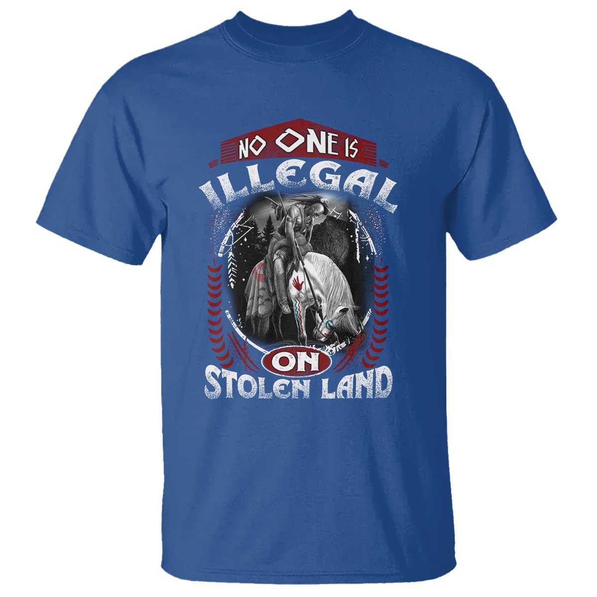 Native American T Shirt No One Is Illegal On Stolen Land - Wonder Print Shop