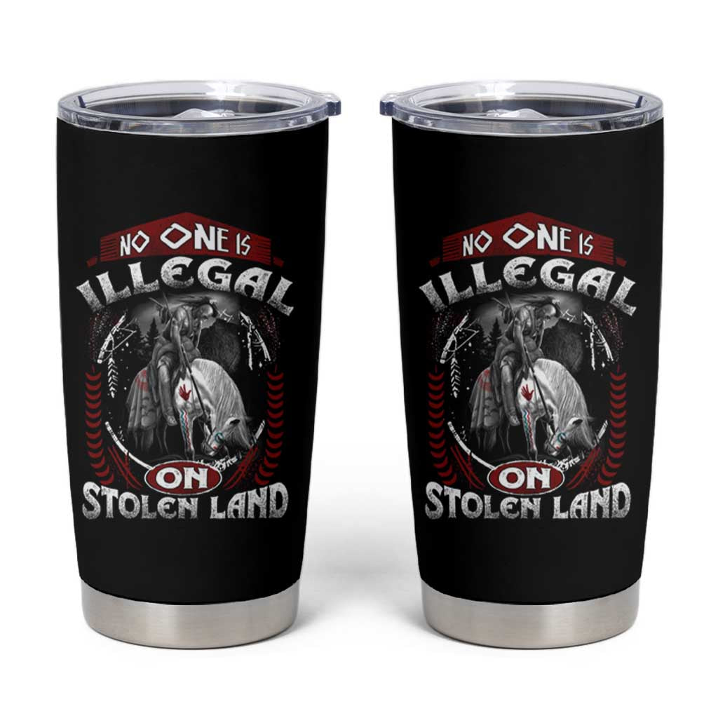 Native American Tumbler Cup No One Is Illegal On Stolen Land
