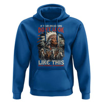 Funny Native American Hoodie If Your Ancestors Don't Look Like This - Wonder Print Shop