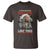 Funny Native American T Shirt If Your Ancestors Don't Look Like This - Wonder Print Shop