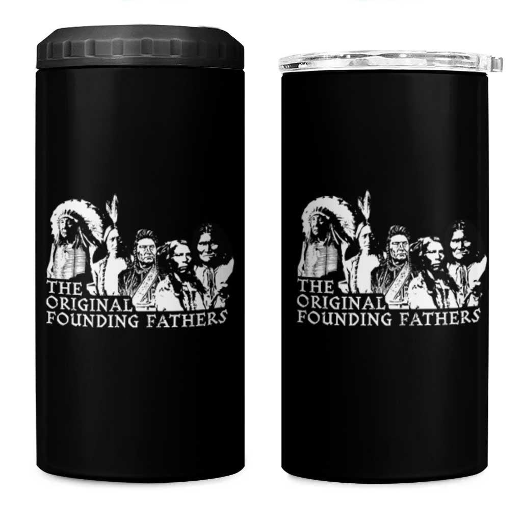 Native American Indian Original Founding Fathers 4 in 1 Can Cooler Tumbler