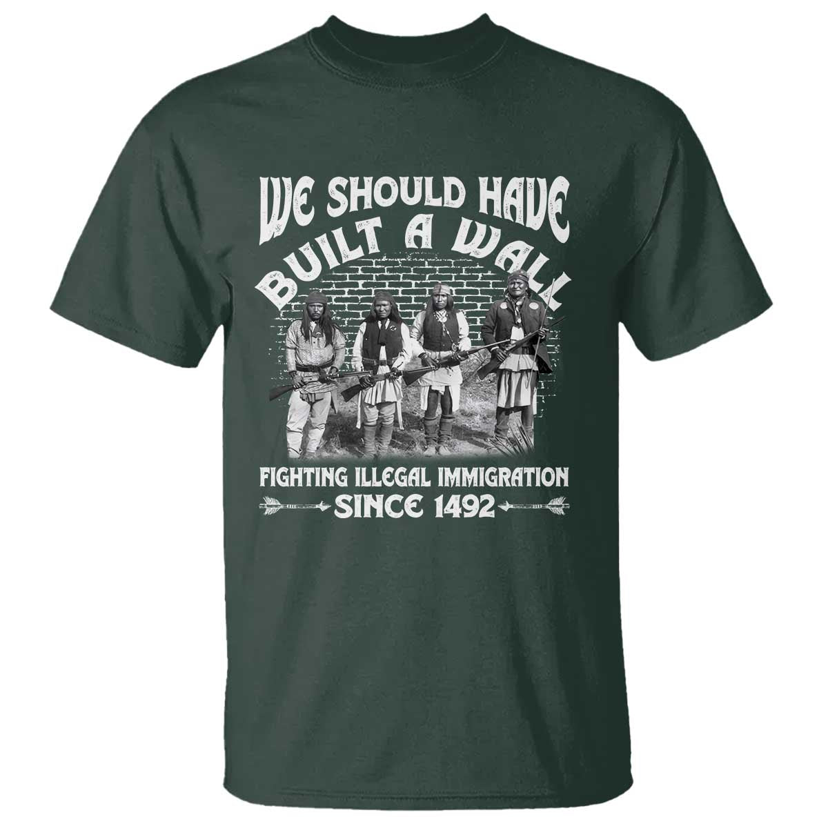 Native American T Shirt We Should Have Built A Wall - Wonder Print Shop