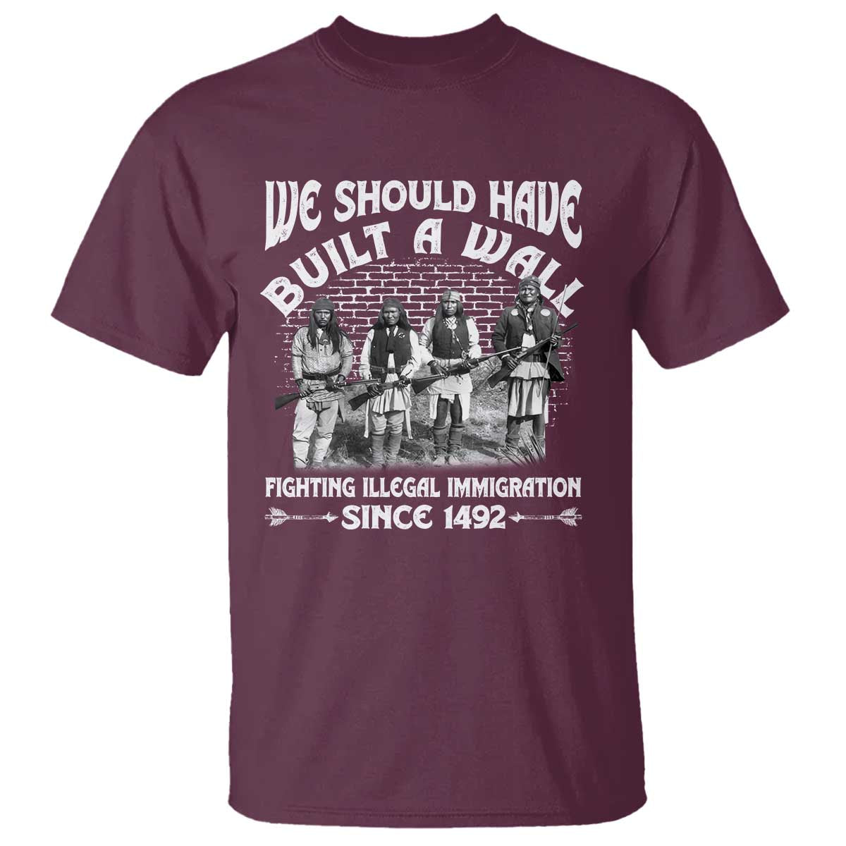 Native American T Shirt We Should Have Built A Wall - Wonder Print Shop