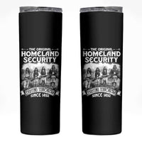 Native American Skinny Tumbler Original Homeland Security