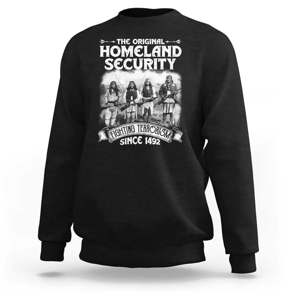 Native American Sweatshirt Original Homeland Security - Wonder Print Shop