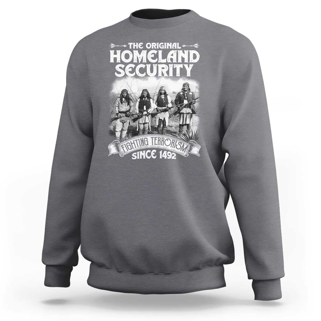 Native American Sweatshirt Original Homeland Security - Wonder Print Shop