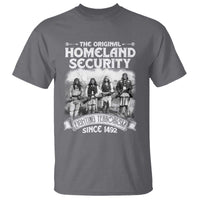 Native American T Shirt Original Homeland Security - Wonder Print Shop