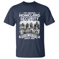 Native American T Shirt Original Homeland Security - Wonder Print Shop
