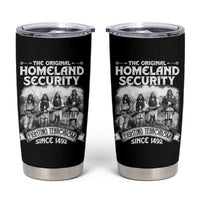 Native American Tumbler Cup Original Homeland Security