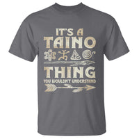 Puerto Rican Taino T Shirt It's A Taino Thing You Wouldn't Understand - Wonder Print Shop