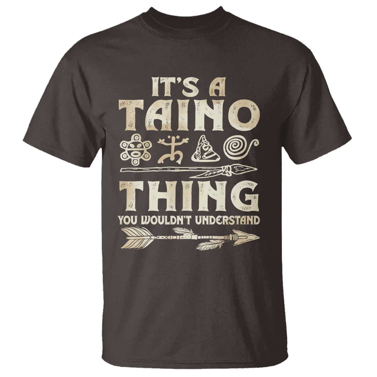 Puerto Rican Taino T Shirt It's A Taino Thing You Wouldn't Understand - Wonder Print Shop