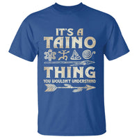 Puerto Rican Taino T Shirt It's A Taino Thing You Wouldn't Understand - Wonder Print Shop