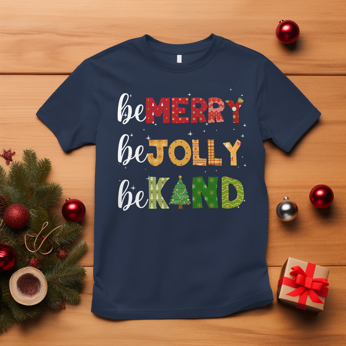 Be Merry Be Jolly Be Kind Christmas Tree Xmas Decor T Shirt - Wonder Print Shop