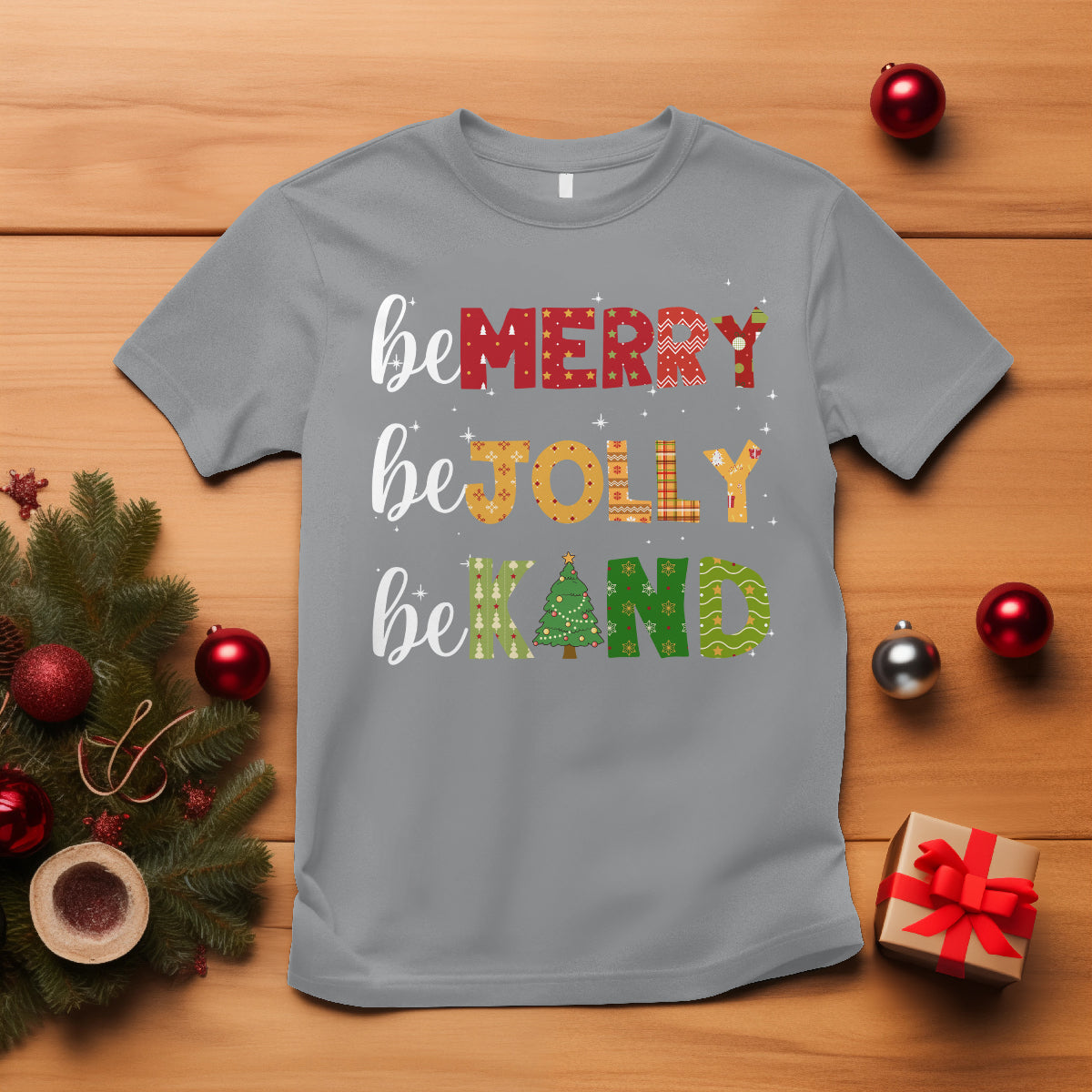 Be Merry Be Jolly Be Kind Christmas Tree Xmas Decor T Shirt - Wonder Print Shop