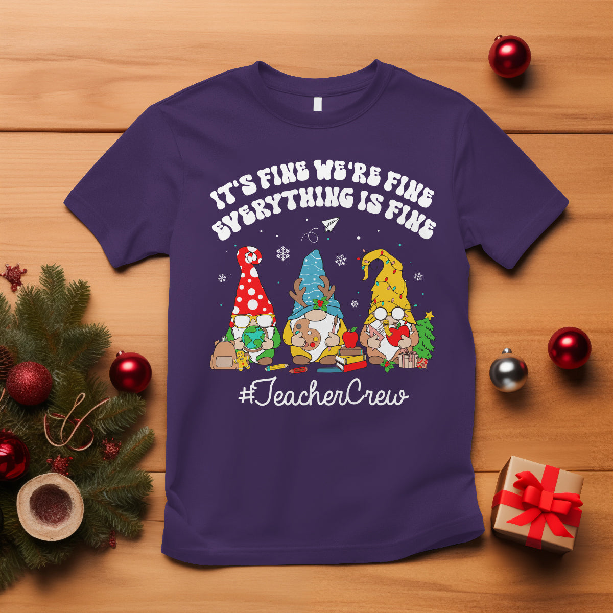 Christmas T Shirt Teacher Crew Gnomie It's Fine We're Fine Everything Is Fine - Wonder Print Shop