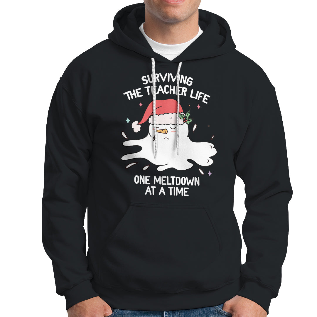 Christmas Hoodie Surviving The Teacher Life One Meltdown At A Time - Wonder Print Shop