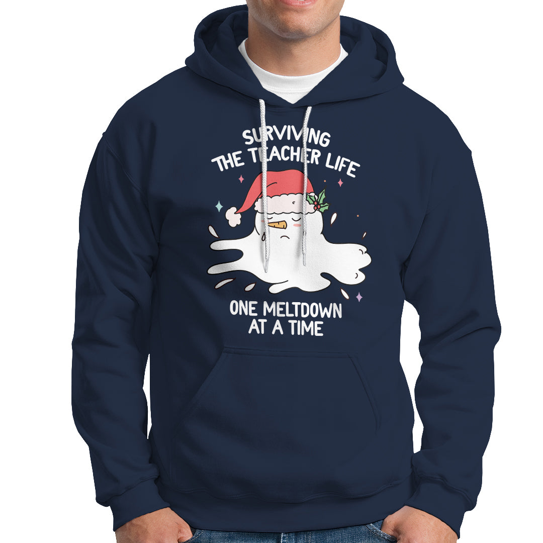 Christmas Hoodie Surviving The Teacher Life One Meltdown At A Time - Wonder Print Shop