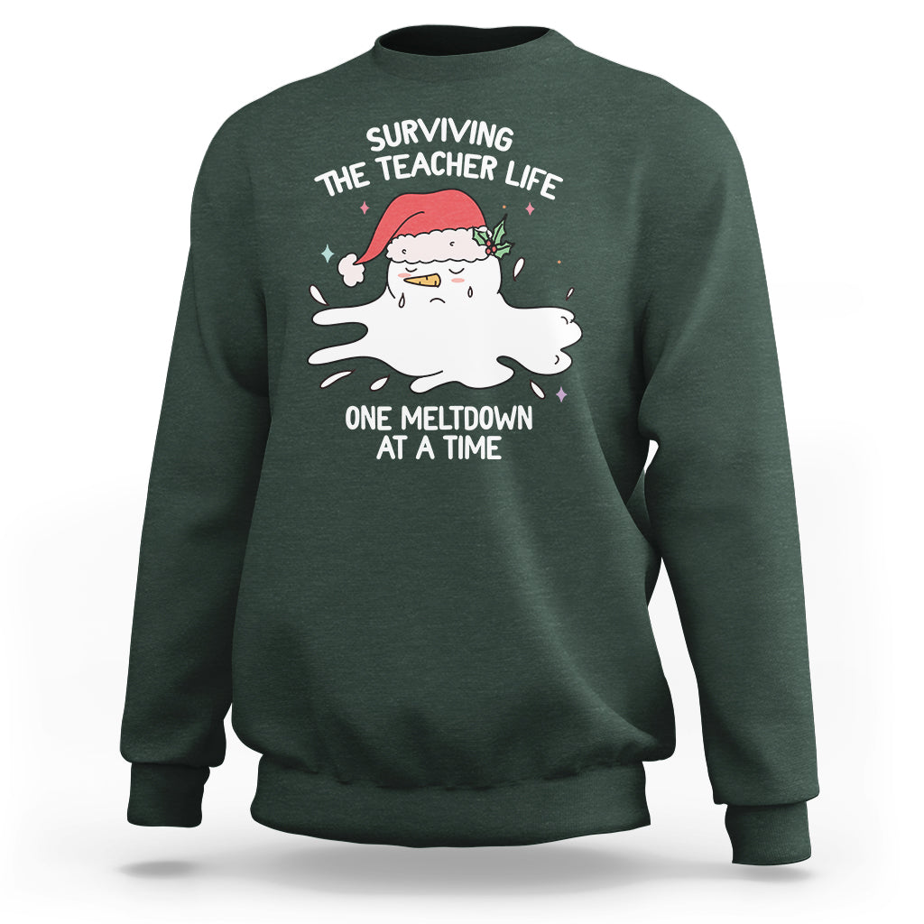 Christmas Sweatshirt Surviving The Teacher Life One Meltdown At A Time - Wonder Print Shop