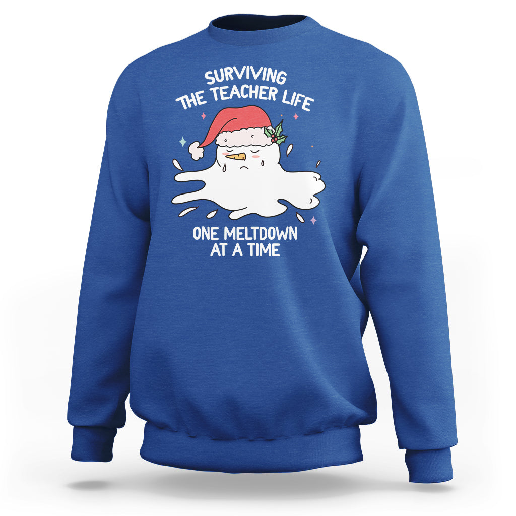 Christmas Sweatshirt Surviving The Teacher Life One Meltdown At A Time - Wonder Print Shop