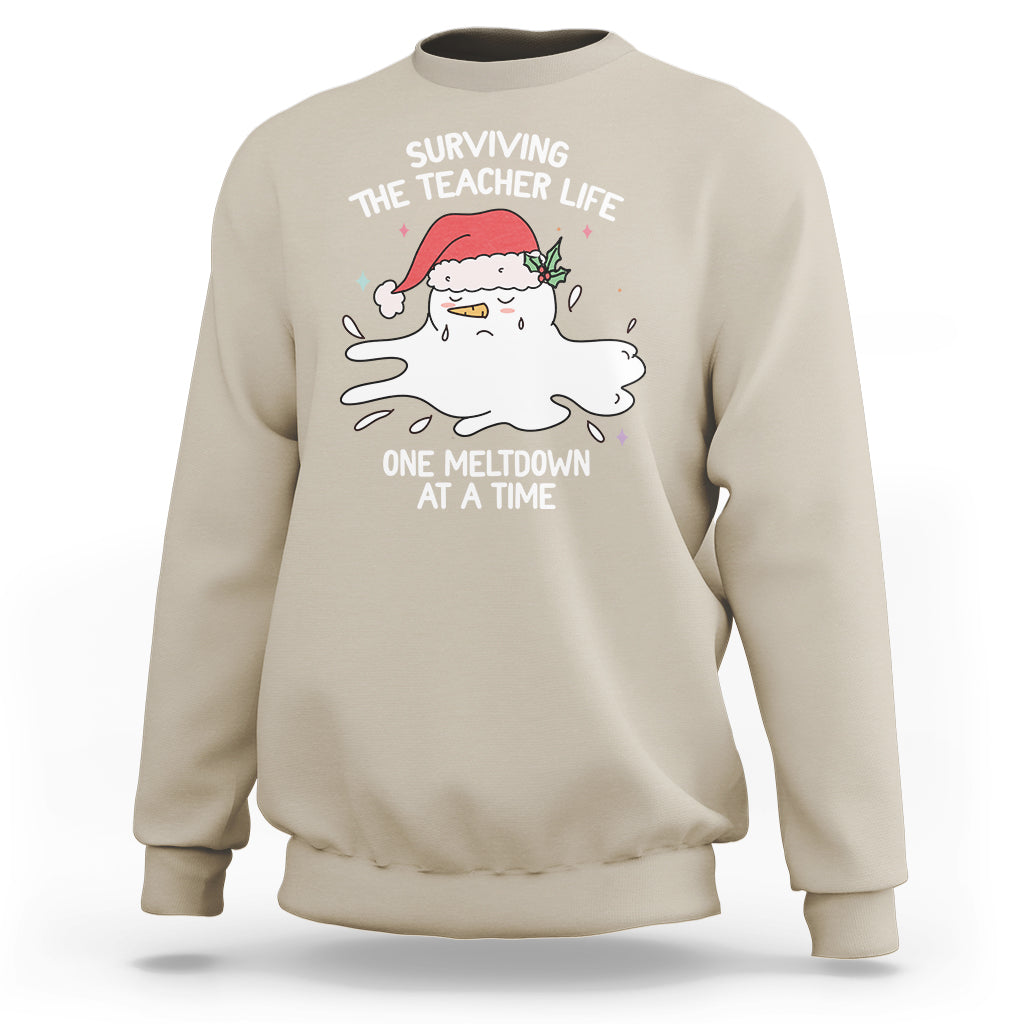Christmas Sweatshirt Surviving The Teacher Life One Meltdown At A Time - Wonder Print Shop