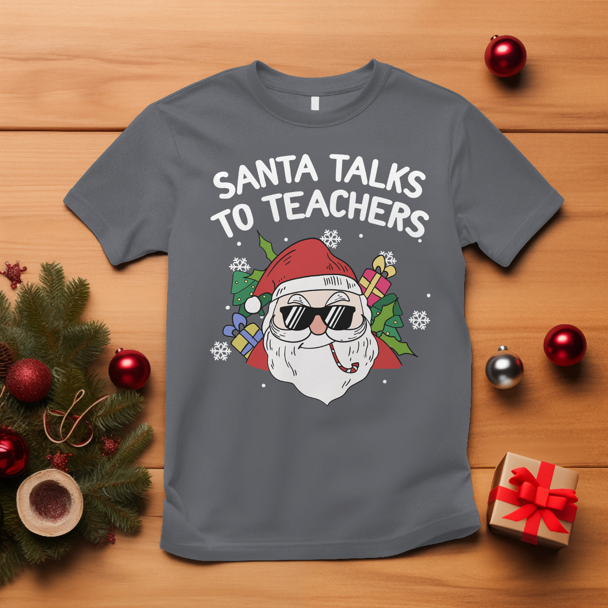 Christmas T Shirt Santa Talks To Teachers Funny Xmas - Wonder Print Shop