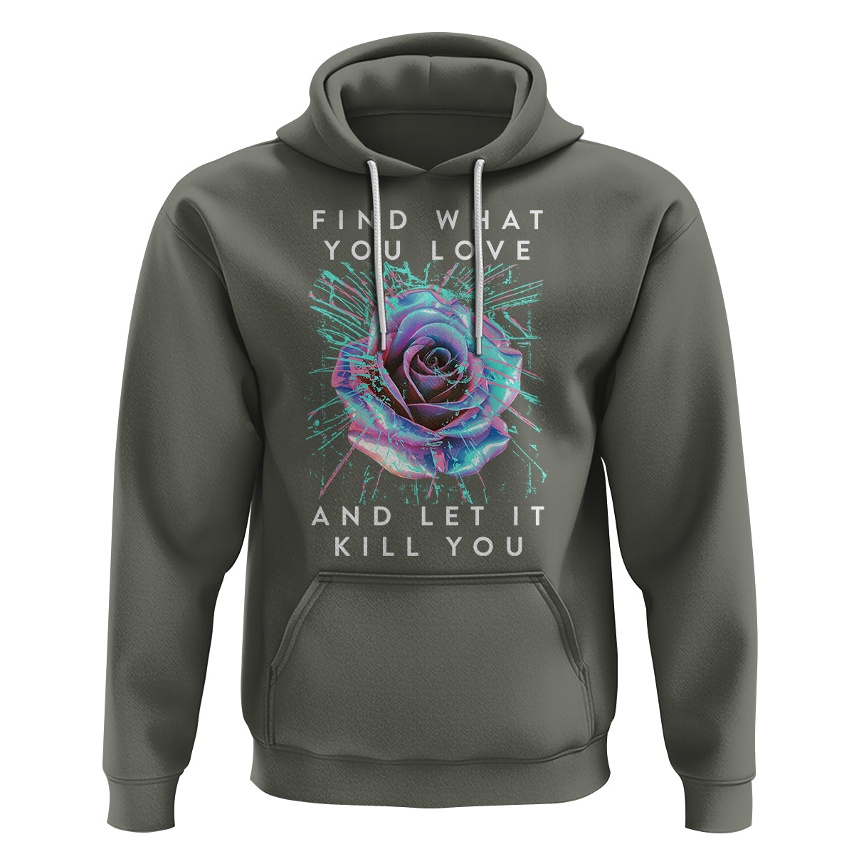 Find What You Love And Let It Kill You Rose Glitch Art Hoodie - Wonder Print Shop