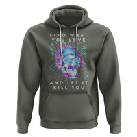 Find What You Love And Let It Kill You Skull Glitch Art Hoodie - Wonder Print Shop