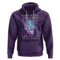 Find What You Love And Let It Kill You Skull Glitch Art Hoodie - Wonder Print Shop